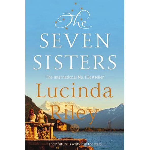 The Seven Sisters By Lucinda Riley